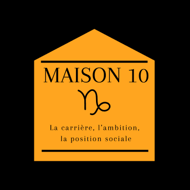 maison 10, astrologie, maison 10 en astrologie, astrogenese, astro genese, astrogénèse, astro génèse, astrologue nantes