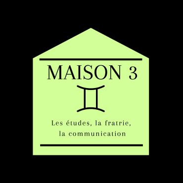 maison 3 astrologie, maison 3, astrologie, astrogenese, astro genese, astrogénèse, astro génèse, astrologue à nantes