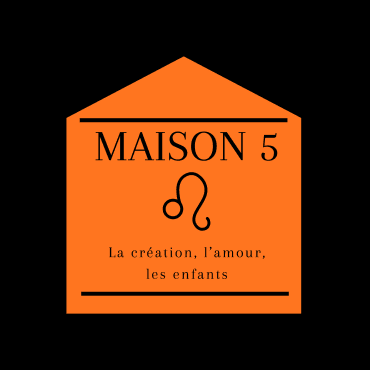 astrologie, maison 5, maison 5 astrologie, astrogenese, astro genese, astrogénèse, astro génèse, astrologue à nantes
